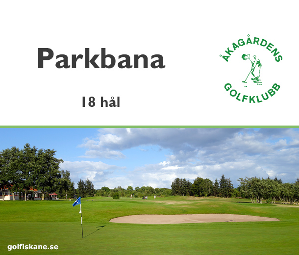 Golf i Skåne - Åkagårdens GK - golfklubb Läs mer på golfiskane.se